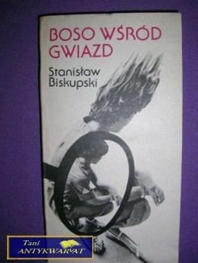 BOSO WŚRÓD GWIAZD - Stanisław Biskupski