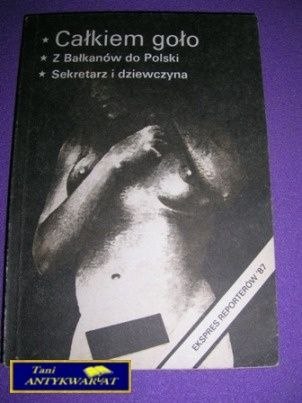 CAŁKIEM GOŁO,Z BAŁKANÓW DO POLSKI,SEKRETARZ..