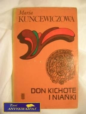 DON KICHOTE I NIAŃKI- Maria Kuncewiczowa