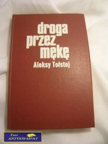 DROGA PRZEZ MĘKĘ 2 - Aleksy Tołstoj