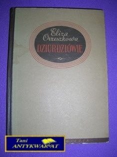 DZIURDZIOWIE - E. Orzeszkowa