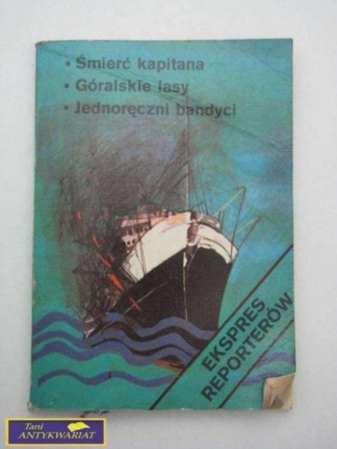 EKSPRES REPORTERÓW-ŚMIERĆ KAPITANA