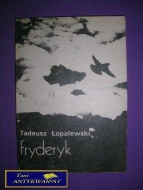 FRYDERYK - Tadeusz Łopalewski