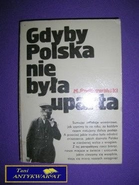 GDYBY POLSKA NIE BYŁA UPARTA - M. Podkowiński