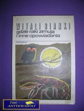 GDZIE RAKI ZIMUJĄ I INNE OPOWIADANIA