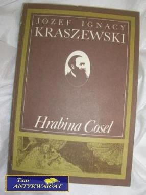 HRABINA COSEL- Józef Ignacy Kraszewski