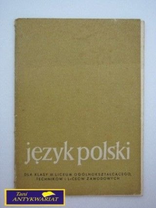 JĘZYK POLSKI DLA KLASY III LICEUM
