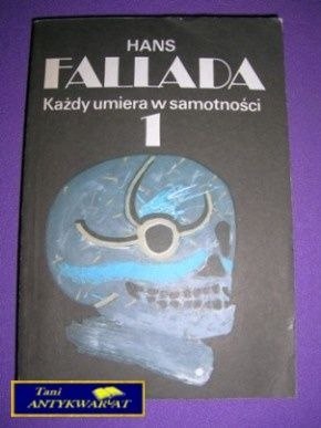KAŻDY UMIERA W SAMOTNOŚCI cz.1-H.Fallada