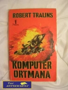 KOMPUTER ORTMANA - Robert Tralins