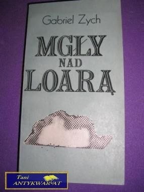 MGŁY NAD LOARĄ-G.Zych MGŁY NAD LOARĄ-G.Zych