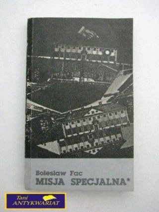MISJA SPECJALNA Bolesław Fac