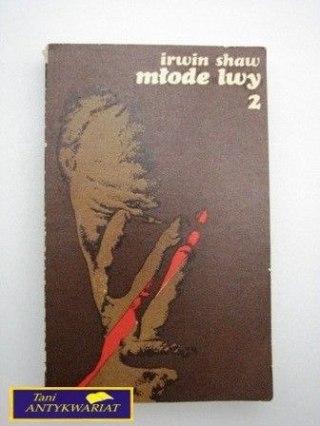 MŁODE LWY 2 Irwin Shaw