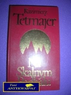 NA SKALNYM PODHALU - K. Tetmajer