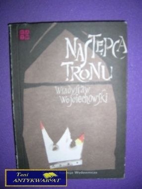 NASTĘPSTWA TRONU Władysław Wojciechowski