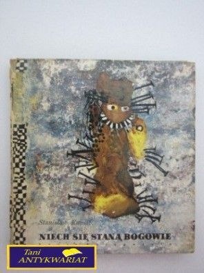 NIECH SIĘ STANĄ BOGOWIE S. Kumat