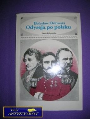 ODYSEJA PO POLSKU - Bolesław Orłowski