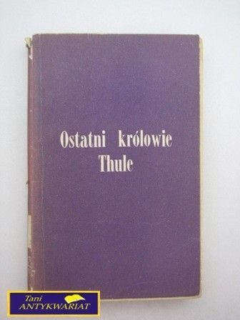 OSTATNI KRÓLOWIE THULE J. Malaurie OSTATNI KRÓLOWIE THULE J. Malaurie