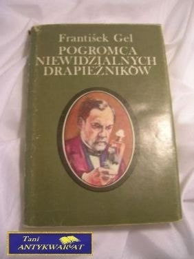 POGROMCA NIEWIDZIALNYCH DRAPIEŻNIKÓW - F. Gel