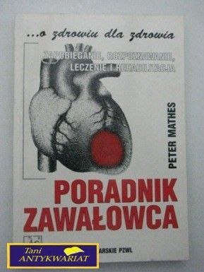 PORADNIK ZAWAŁOWCA- P. Mathes PORADNIK ZAWAŁOWCA- P. Mathes
