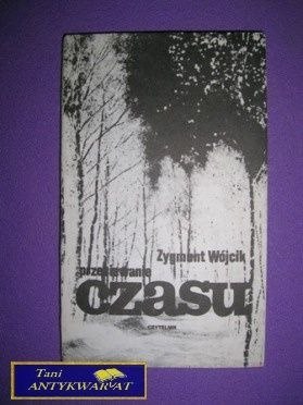 PRZESIEWANIE CZASU - Zygmunt Wójcik