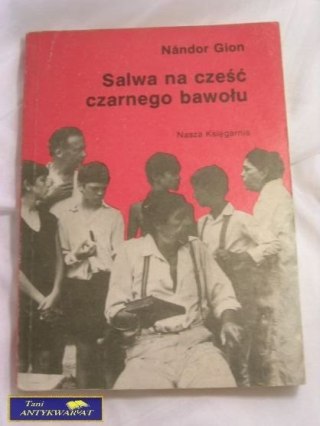 SALWA NA CZEŚĆ CZARNEGO BAWOŁU- NANDOR GION
