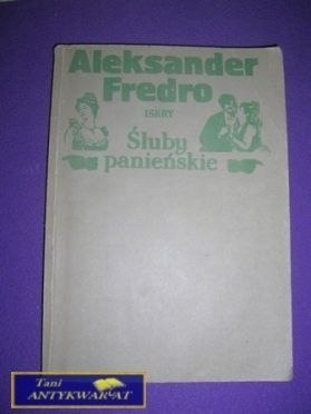 ŚLUBY PANIEŃSKIE-A.Fredro