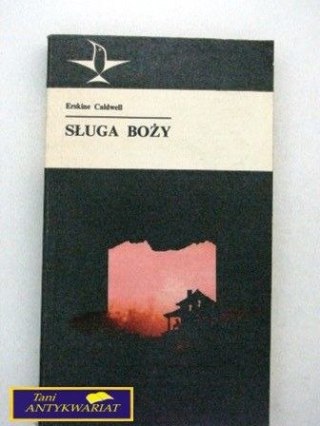 SŁUGA BOŻY - Erskine Caldwell