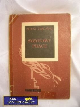 SYZYFOWE PRACE - Stefan Żeromski