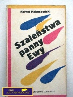 SZALEŃSTWA PANNY EWY Kornel Makuszyński