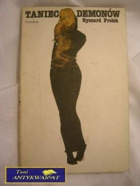 TANIEC DEMONÓW- Ryszard Frelek