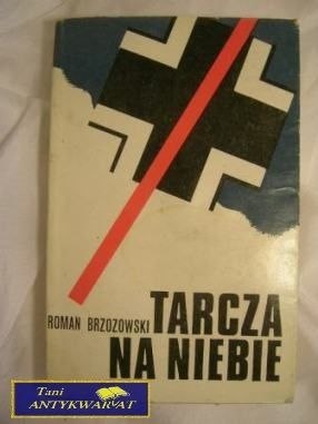 TARCZA NA NIEBIE- Roman Brzozowski