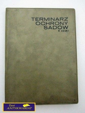 TERMINARZ OCHRONY SADÓW Ryszard Łęski