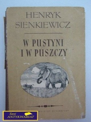 W PUSTYNI I W PUSZCZY H. Sienkiewicz