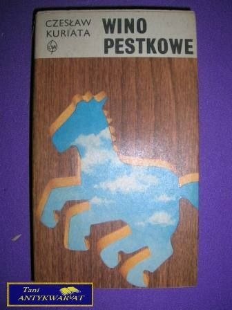 WINO PESTKOWE - CZ. Kuriata