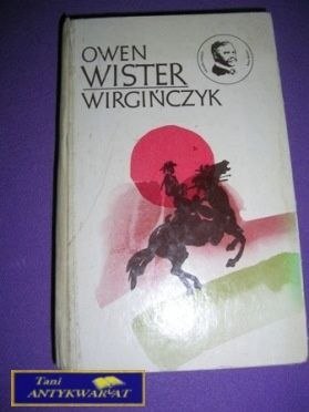 WIRGIŃCZYK JEŹDZIEC Z RÓWNIN-O.Wister