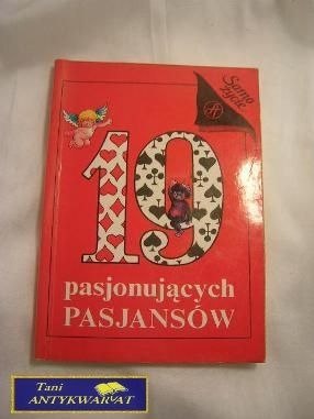 19 PASJONUJĄCYCH PASJANSÓW - Edyta Strzelecka