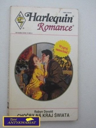 CHOĆBY NA KRAJ ŚWIATA Robyn Donald