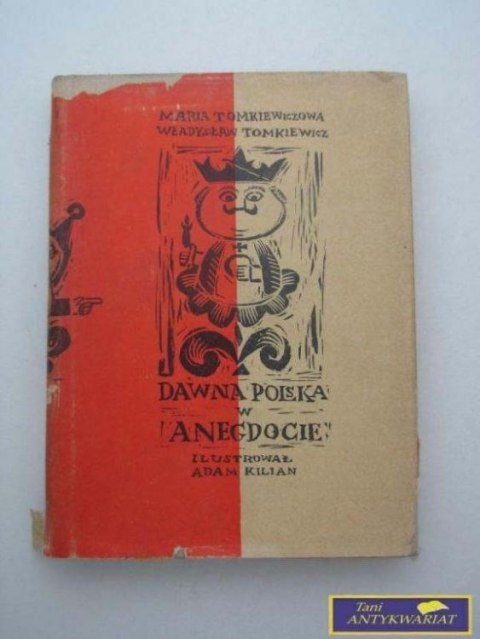 DAWNA POLSKA W ANEGDOCIE - M.W.Tomkiewiczowie