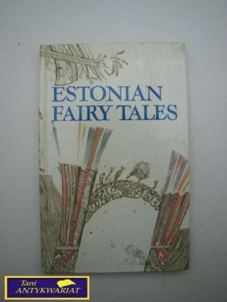 ESTONIAN FAIRY TALES
