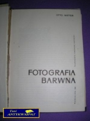 FOTOGRAFIA BARWNA-O.Watter