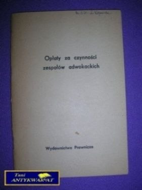 OPŁATY ZA CZYNNOŚCI ZESPOŁÓW ADWOKACKICH