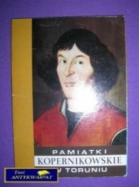 PAMIĄTKI KOPERNIKOWSKIE W TORUNIU