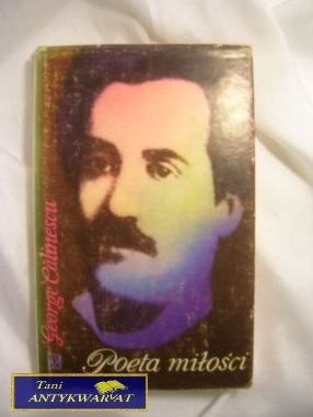 POETA MIŁOŚCI - George Calinescu