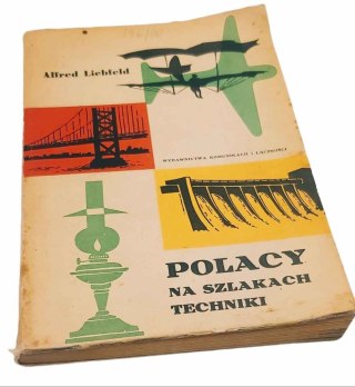 POLACY NA SZLAKACH TECHNIKI A. Liebfeld
