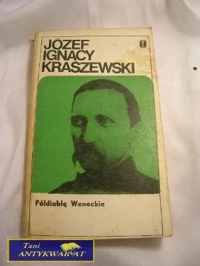 PÓŁDIABEŁ WENECKI - Ignacy Kraszewski