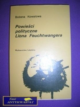 POWIEŚCI POLITYCZNE LIONA FEUCHTWANGERA