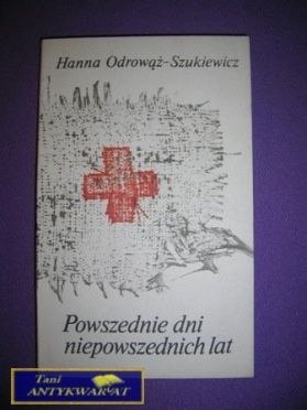 POWSZEDNIE DNI NIEPOWSZEDNICH LAT