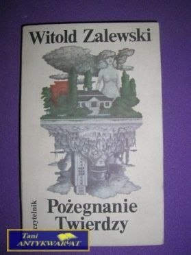 POŻEGNANIE TWIERDZY - Witold Zalewski