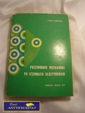 PRZEWODNIK WĘDKARSKI PO JEZIORACH OLSZTYŃSKICH