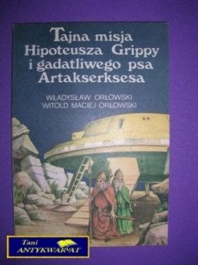 TAJNA MISJA HIPOTEUSZA GRIPPY I GADATLIWEGO PSA